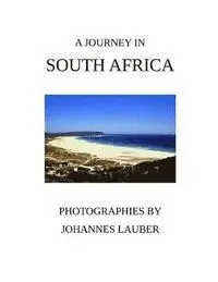 Johannes Lauber - A Journey in South Africa, Häftad. Tillgänglighet: Lägg i varukorg