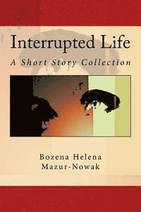 Rose Terranova Cirigliano - Interrupted Life: A Short Story Collection, Häftad. Tillgänglighet: Lägg i varukorg