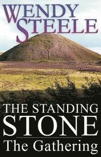 Wendy Steele - The Standing Stone - The Gathering, Häftad