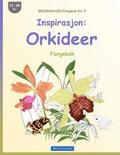 BROCKHAUSEN Fargebok Vol. 5 - Inspirasjon: Orkideer: Fargebok