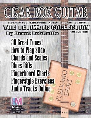Brent C Robitaille - Cigar Box Guitar - The Ultimate Collection, Häftad. Tillgänglighet: Lägg i varukorg