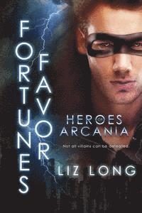 Liz Long - Fortune's Favor: Heroes of Arcania, Häftad