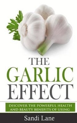 Sandi Lane - Garlic Effect, Häftad. Tillgänglighet: Lägg i varukorg