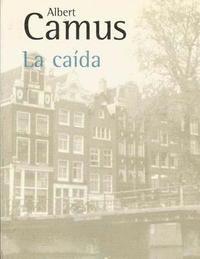J. R. Valera, Albert Camus - La caida (Spanish Edition), Häftad