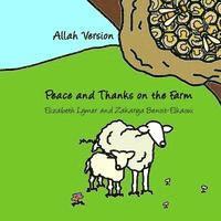 Elizabeth Lymer - Peace and Thanks on the Farm: Allah Version, Häftad. Tillgänglighet: Lägg i varukorg