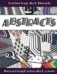 Michelle Brubaker - Abstracts - Coloring Art Book: Coloring Book for Adults Featuring Abstract Designs and Geometric Patterns (Amazing Color Art), Häftad. Tillgänglighet: Lägg i varukorg