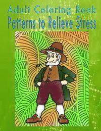 Thomas Hunter - Adult Coloring Book Patterns to Relieve Stress: Mandala Coloring Book, Häftad. Tillgänglighet: Lägg i varukorg