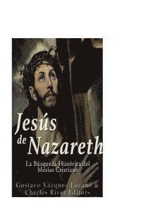 Gustavo Vázquez Lozano - Jesús de Nazareth: La Búsqueda Histórica del Mesías Cristiano, Häftad. Tillgänglighet: Lägg i varukorg