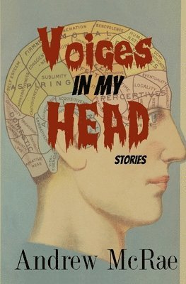 Andrew McRae - Voices In My Head: Stories, Häftad