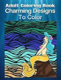 Charlie Cooper - Adult Coloring Book Charming Designs To Color: Mandala Coloring Book, Häftad. Tillgänglighet: Lägg i varukorg