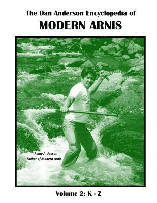 Dan Anderson - The Dan Anderson Encyclopedia of Modern Arnis: Volume ll: K - Z, Häftad. Tillgänglighet: Lägg i varukorg