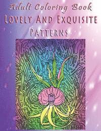 Joseph Galloway - Adult Coloring Book Lovely And Exquisite Patterns: Mandala Coloring Book, Häftad. Tillgänglighet: Lägg i varukorg