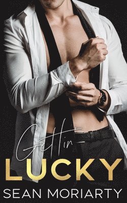 Sean Moriarty - Gettin' Lucky, Häftad. Tillgänglighet: Lägg i varukorg