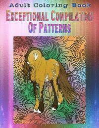 James Hansen - Adult Coloring Book Exceptional Compilation Of Patterns: Mandala Coloring Book, Häftad. Tillgänglighet: Lägg i varukorg