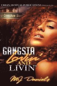 Mj Daniels - Gangsta Lovin' and Livin', Häftad. Tillgänglighet: Lägg i varukorg