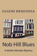 Nob Hill Blues: A Marlon Mendes Mystery