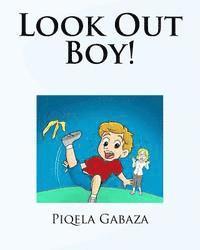 Look Out Boy!