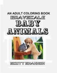 Scott Shannon - An Adult Coloring Book - Grayscale Baby Animals, Häftad. Tillgänglighet: Lägg i varukorg