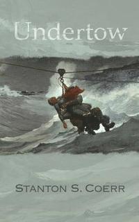 Stanton S. Coerr - Undertow, Häftad. Tillgänglighet: Lägg i varukorg