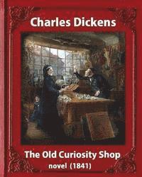 George Cattermole, Samuel Rogers - The Old Curiosity Shop(1841), by Charles Dickens, paiting George Cattermole: (10 August 1800 - 24 July 1868) and dedicated Samuel Rogers (30 July 1763, Häftad