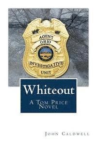 John Caldwell - Whiteout: A Tom Price Novel, Häftad. Tillgänglighet: Lägg i varukorg