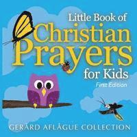 Mary Aflague - Little Book of Christian Prayers for Kids, Häftad. Tillgänglighet: Lägg i varukorg