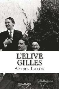 Andre Lafon, Edibooks - L'elive Gilles, Häftad. Tillgänglighet: Lägg i varukorg