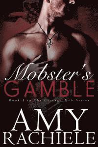 Christine Leporte, Lj Cohen - Mobster's Gamble: Book 1 Chicago Mob Series, Häftad. Tillgänglighet: Lägg i varukorg