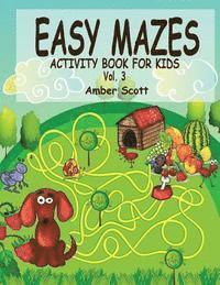 Amber Scott - Easy Mazes Activity Book For Kids - Vol. 3, Häftad. Tillgänglighet: Lägg i varukorg