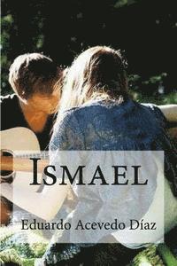 Eduardo Acevedo Diaz, Edibooks - Ismael, Häftad. Tillgänglighet: Lägg i varukorg
