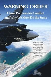 Jim Talent, Gordon G. Chang - Warning Order: China Prepares for Conflict, and Why We Must Do the Same, Häftad