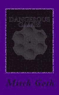 Mitch Goth - Dangerous Games: Book three in The Monello/Grazer Series, Häftad. Tillgänglighet: Lägg i varukorg