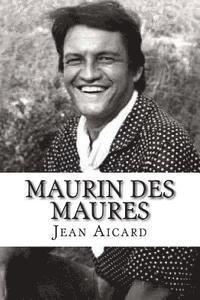 Jean Francois Victor Aicard, Hollybooks - Maurin des Maures, Häftad. Tillgänglighet: Lägg i varukorg