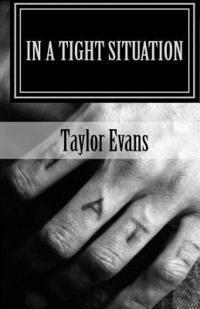 Taylor Evans - In a Tight Situation, Häftad. Tillgänglighet: Lägg i varukorg