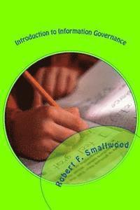 Robert F. Smallwood - Introduction to Information Governance: Concepts and Fundamentals, Häftad. Tillgänglighet: Lägg i varukorg