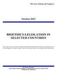 BIOETHICS LEGISLATION in SELECTED COUNTRIES