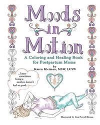 Karen Kleiman - Moods in Motion: A coloring and healing book for postpartum moms, Häftad. Tillgänglighet: Lägg i varukorg