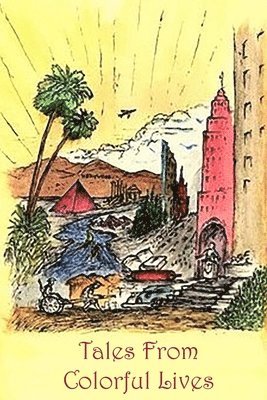 Anna Walker - Tales From Colorful Lives, Häftad. Tillgänglighet: Lägg i varukorg