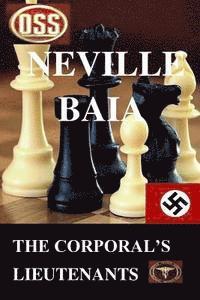 Neville Baia - The Corporal's Lieutenants, Häftad. Tillgänglighet: Lägg i varukorg