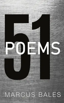 Marcus Bales - 51 Poems, Häftad. Tillgänglighet: Lägg i varukorg