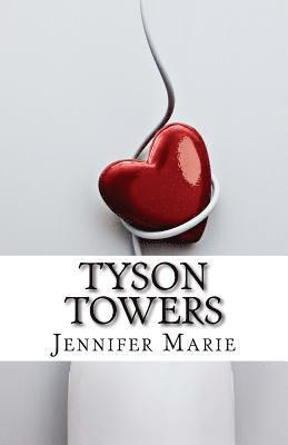 Jennifer Marie - Tyson Towers: Will Samantha get the job or Mr. Tyson's heart? Maybe both. But before any of that happens there are always obstacles to face., Häftad. Tillgänglighet: Lägg i varukorg