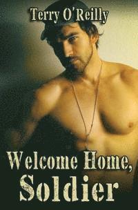 Terry O'Reilly - Welcome Home, Soldier, Häftad