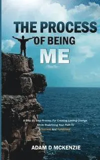 Adam McKenzie - The Process of Being Me, Häftad. Tillgänglighet: Lägg i varukorg