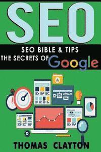 Thomas Clayton - Seo: Seo Bible & Tips - Google, Bing, Yahoo!, Häftad
