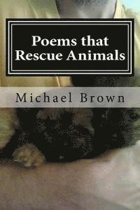 Lisa Windsor, Michael K. Brown - Poems that Rescue Animals, Häftad. Tillgänglighet: Lägg i varukorg