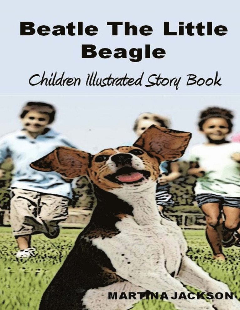 Martina Jackson - Beatle The Little Beagle, Häftad. Tillgänglighet: Lägg i varukorg