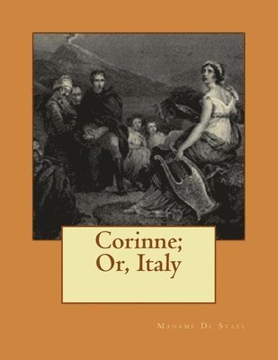 Madame De Stael - Corinne; Or, Italy, Häftad