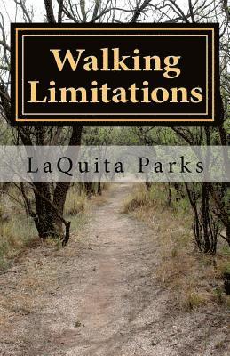 Laquita Parks - Walking Limitations: by Other People's Definition, Häftad. Tillgänglighet: Lägg i varukorg