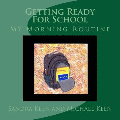 Michael Keen - Getting Ready For School: My Morning Routine, Häftad
