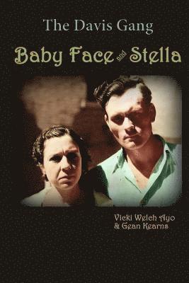 Gean Kearns, Vicki Welch Ayo - Baby Face and Stella: The Davis Gang, Häftad. Tillgänglighet: Lägg i varukorg